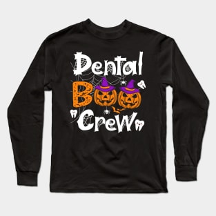 Dental Boo Crew Funny Dentist Halloween Costume Long Sleeve T-Shirt